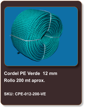 Cordel PE Verde  12 mm Rollo 200 mt aprox.  SKU: CPE-012-200-VE