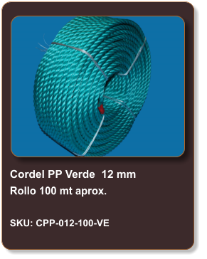Cordel PP Verde  12 mm Rollo 100 mt aprox.  SKU: CPP-012-100-VE