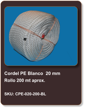 Cordel PE Blanco  20 mm Rollo 200 mt aprox.  SKU: CPE-020-200-BL