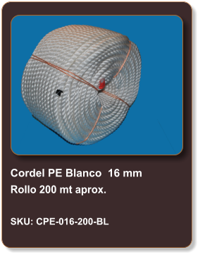 Cordel PE Blanco  16 mm Rollo 200 mt aprox.  SKU: CPE-016-200-BL