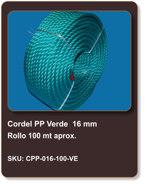 Cordel PP Verde  16 mm Rollo 100 mt aprox.  SKU: CPP-016-100-VE