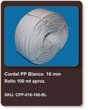 Cordel PP Blanco  16 mm Rollo 100 mt aprox.  SKU: CPP-016-100-BL