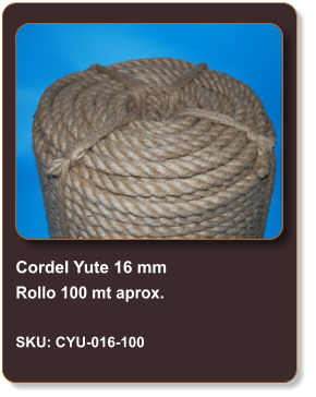 Cordel Yute 16 mm Rollo 100 mt aprox.  SKU: CYU-016-100