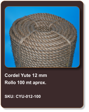 Cordel Yute 12 mm Rollo 100 mt aprox.  SKU: CYU-012-100