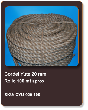 Cordel Yute 20 mm Rollo 100 mt aprox.  SKU: CYU-020-100