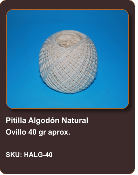 Pitilla Algodón Natural Ovillo 40 gr aprox.  SKU: HALG-40
