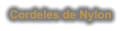 Cordeles de Nylon