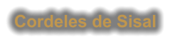 Cordeles de Sisal