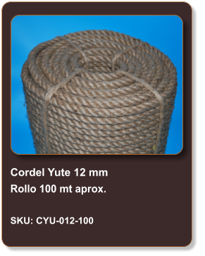 Cordel Yute 12 mm Rollo 100 mt aprox.  SKU: CYU-012-100