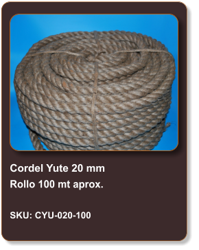 Cordel Yute 20 mm Rollo 100 mt aprox.  SKU: CYU-020-100